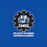 Primary photo for CMOQ Collectif du Monde Ouvrier du Québec