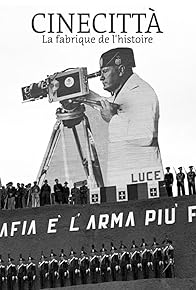 Primary photo for Cinecittà, de Mussolini à la Dolce Vita