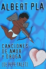 Primary photo for Canciones de amor y de droga (de Pepe Sales)