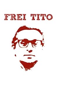 Primary photo for Frei Tito