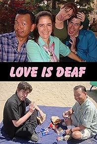 Primary photo for Love Is Deaf