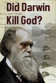 Primary photo for Did Darwin Kill God?