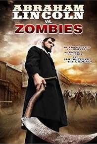 Primary photo for Abraham Lincoln vs. Zombies