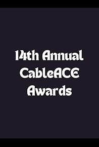 Primary photo for The 14th Annual CableACE Awards