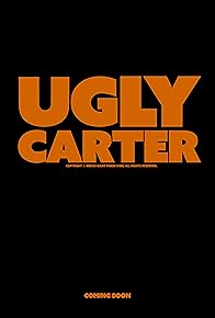 Primary photo for Ugly Carter