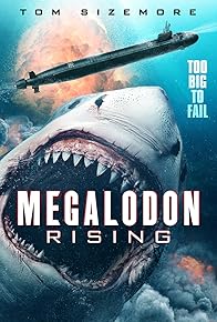 Primary photo for Megalodon Rising