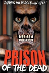 Primary photo for Prison of the Dead