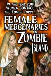 Primary photo for Female Mercenaries on Zombie Island