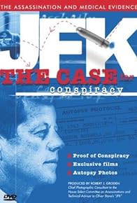 Primary photo for JFK: The Case for Conspiracy