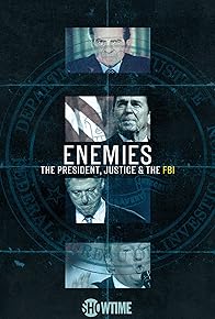 Primary photo for Enemies: The President, Justice & The FBI