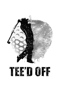 Primary photo for Tee'd Off