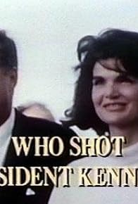 Primary photo for Who Shot President Kennedy?