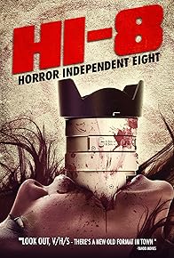 Primary photo for Hi-8 (Horror Independent 8)