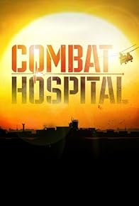 Primary photo for Combat Hospital