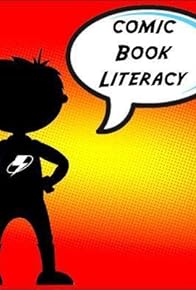 Primary photo for Comic Book Literacy