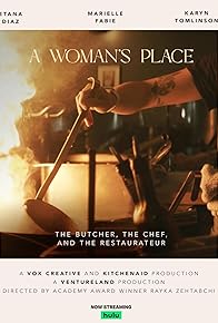 Primary photo for A Woman's Place: The Butcher, the Chef and the Restaurateur