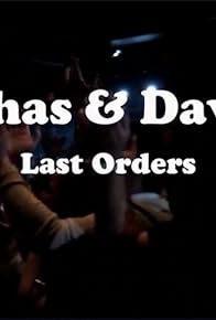 Primary photo for Chas & Dave: Last Orders