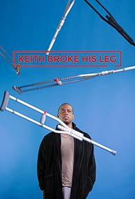 Primary photo for Keith Broke His Leg