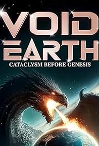 Primary photo for Void Earth: Cataclysm Before Genesis