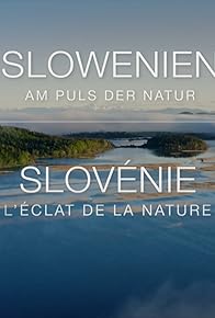 Primary photo for Slowenien - Am Puls der Natur