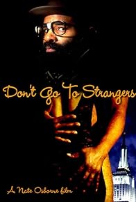 Primary photo for Don't Go to Strangers