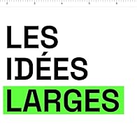 Primary photo for Les idées larges