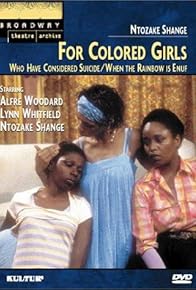 Primary photo for For Colored Girls Who Have Considered Suicide/When the Rainbow Is Enuf