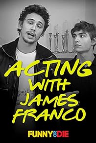 Primary photo for Acting with James Franco