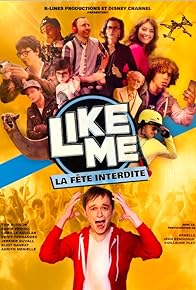 Primary photo for Like Me - La fête interdite