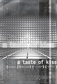 Primary photo for A Taste of Kiss