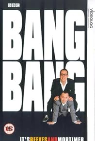 Primary photo for Bang, Bang, It's Reeves and Mortimer