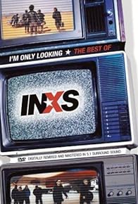 Primary photo for I'm Only Looking: The Best of INXS