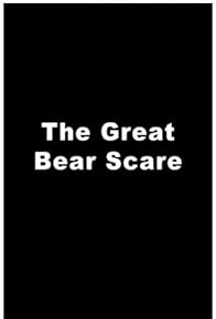 Primary photo for The Great Bear Scare