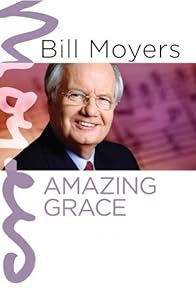 Primary photo for Bill Moyers: Amazing Grace