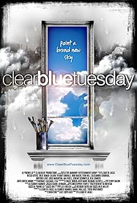 Primary photo for Clear Blue Tuesday