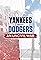 Yankees-Dodgers: An Uncivil War's primary photo