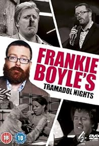 Primary photo for Frankie Boyle's Tramadol Nights