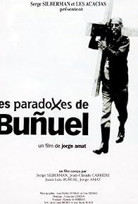 Primary photo for Les paradoxes de Buñuel