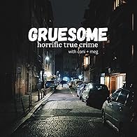 Primary photo for Gruesome: Horrific True Crime