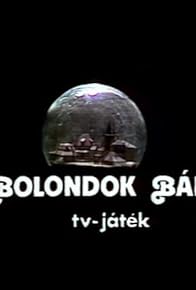 Primary photo for Bolondok bálja