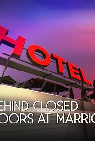 Primary photo for Hotel: Behind Closed Doors at Marriott