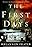 The First Days: As the World Dies