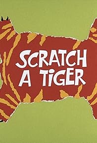 Primary photo for Scratch a Tiger