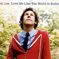 Primary photo for Ben Lee: Love Me Like the World Is Ending