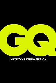 Primary photo for GQ México y Latinoamérica