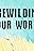 From the Top of the Food Chain Down: Rewilding Our World