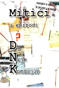 Primary photo for Mitici -DNK (Da nije komsijin?)