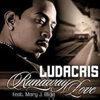 Primary photo for Ludacris Feat. Mary J. Blige: Runaway Love