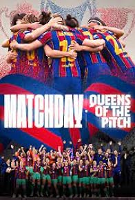 Primary photo for Matchday: Queens of the pitch