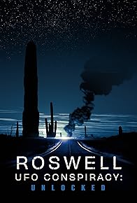 Primary photo for Roswell UFO Conspiracy: Unlocked